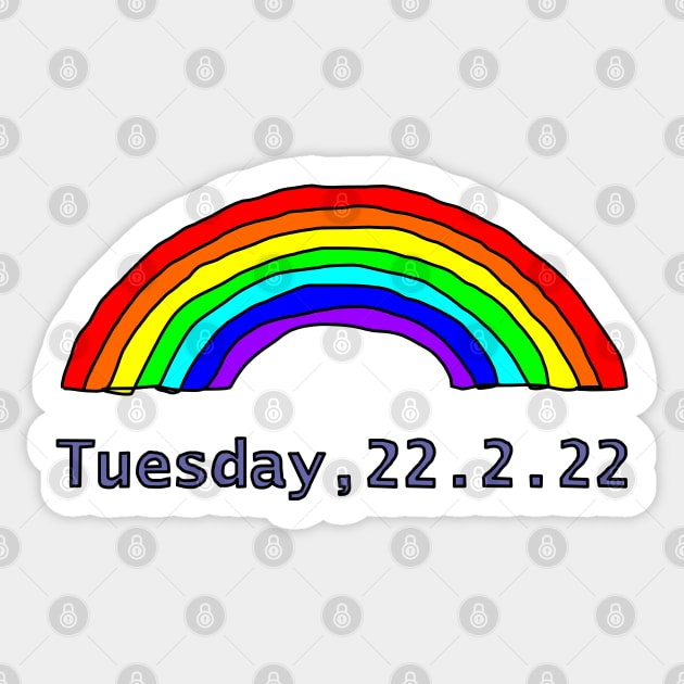 Rainbow Tuesday 22 February 2022 is Twosday Sticker by ellenhenryart